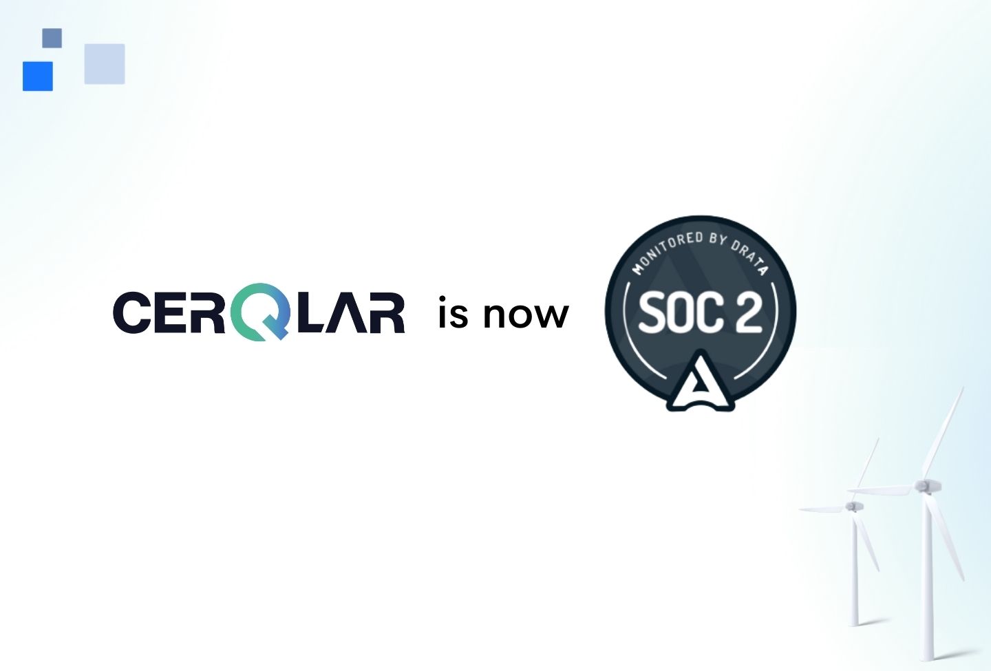 CerQlar is now SOC 2 compliant